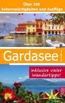 Gardasee reiseführer über - gardasee, reiseführer:
