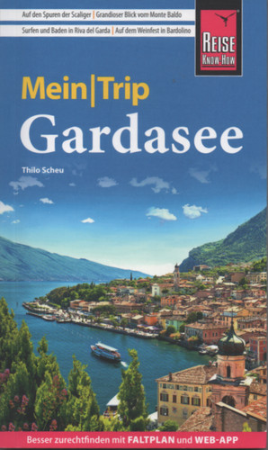 Gardasee meintrip reiseführer - gardasee,