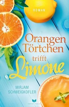 Orangentörtchen trifft limone - trifft,